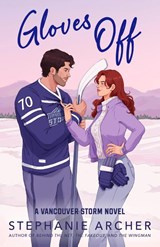 Gloves Off - Stephanie Archer - 9781398724341