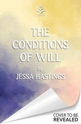 The Conditions of Will - Jessa Hastings - 9781398725836