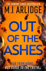 Out of the Ashes - M. J. Arlidge - 9781398727878