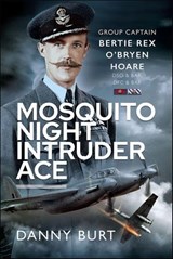 Mosquito Night Intruder Ace - Danny Burt - 9781399017879