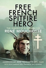 Free French Spitfire Hero - Jan Leeming ; Dilip Sarkar - 9781399040297