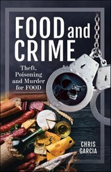 Food and Crime - Chris Garcia - 9781399063548