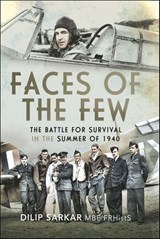 Faces of the Few - Dilip Sarkar - 9781399065382