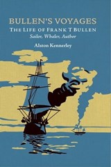 Bullen's Voyages - Alston Kennerley - 9781399074285