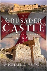Crusader Castle - Michael S. Fulton - 9781399091275