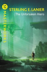 The Unforsaken Hiero - Sterling E. Lanier - 9781399620574