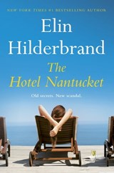 The Hotel Nantucket - Elin Hilderbrand - 9781399709965