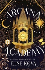 Arcana Academy - Elise Kova - 9781399728898