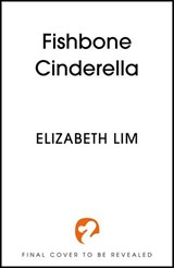 Fishbone Cinderella - Elizabeth Lim - 9781399750844