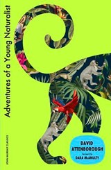 Adventures of a Young Naturalist - Sir David Attenborough - 9781399828642