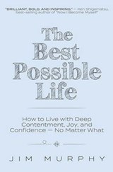 The Best Possible Life - Jim Murphy - 9781399829977
