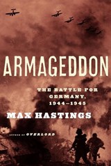 Armageddon - Max Hastings - 9781400043729