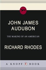 John James Audubon - Richard Rhodes - 9781400043774
