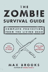 Zombie Survival Guide - Max Brooks - 9781400049622