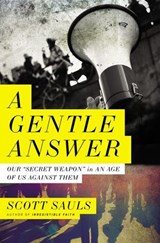 A Gentle Answer - Scott Sauls - 9781400216567