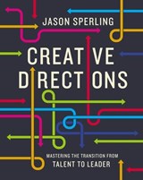 Creative Directions - Jason Sperling - 9781400222902