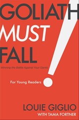 Goliath Must Fall for Young Readers - Louie Giglio - 9781400223664