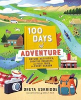 100 Days of Adventure - Greta Eskridge - 9781400230983