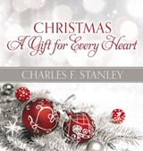 Christmas: A Gift for Every Heart - Charles F. Stanley - 9781400238552