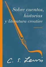 Sobre cuentos, historias y literatura fantástica - C. S. Lewis - 9781400240074