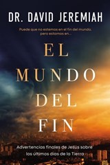El mundo del fin - Dr. David Jeremiah - 9781400241576