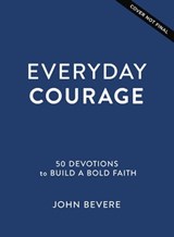 Everyday Courage - John Bevere - 9781400244157