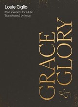 Grace and Glory - Louie Giglio - 9781400247271