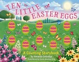 Ten Little Easter Eggs - Amanda Sobotka - 9781400252060