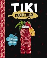 Tiki Cocktails - The Coastal Kitchen - 9781400252251