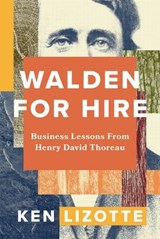 Walden for Hire - Ken Lizotte - 9781400253845
