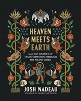 Heaven Meets Earth - Josh Nadeau - 9781400254385