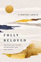 Fully Beloved - Timothy Jones - 9781400254989