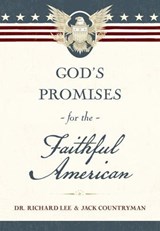 God's Promises for the Faithful American - Richard Lee ; Jack Countryman - 9781400259236