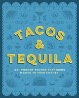 Tacos and Tequila - Cider Mill Press - 9781400341559