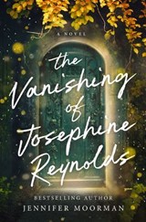 The Vanishing of Josephine Reynolds - Jennifer Moorman - 9781400343645