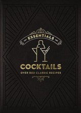 ESSENTIALS: Cocktails - Editors of Cider Mill Press - 9781400349289