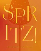 Spritz! - The Coastal Kitchen - 9781400351169
