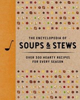 The Encyclopedia of Soups and Stews - The Coastal Kitchen - 9781400353002