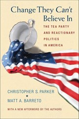 Change They Can't Believe In - Christopher S. Parker ; Matt A. Barreto - 9781400852314