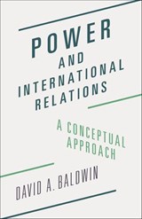 Power and International Relations - David A. Baldwin - 9781400881000