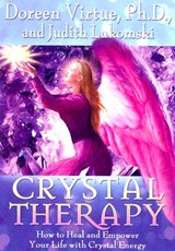 Crystal Therapy - Doreen Virtue ; Judith Lukomski - 9781401904678