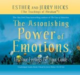 The Astonishing Power of Emotions - Esther Hicks ; Jerry Hicks - 9781401920555