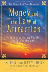 Money, and the Law of Attraction - Esther Hicks ; Jerry Hicks - 9781401921354