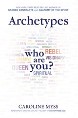 Archetypes - Caroline Myss PhD - 9781401941109