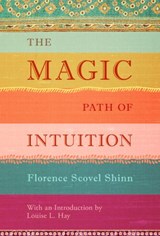 The Magic Path of Intuition - Florence Scovel Shinn - 9781401944674