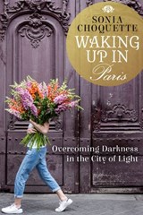 Waking Up in Paris - Sonia Choquette - 9781401950200