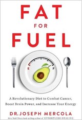 Fat for Fuel - Joseph Mercola - 9781401953775