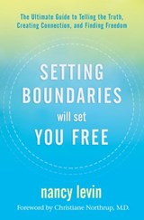 Setting Boundaries Will Set You Free - Nancy Levin - 9781401957568