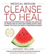 Medical Medium Cleanse to Heal - Anthony William - 9781401958466