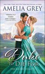 A Duke to Die For - Amelia Grey - 9781402227318